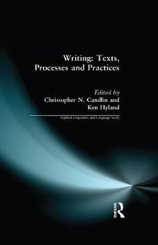 Cover image for Writing: Texts, Processes and Practices