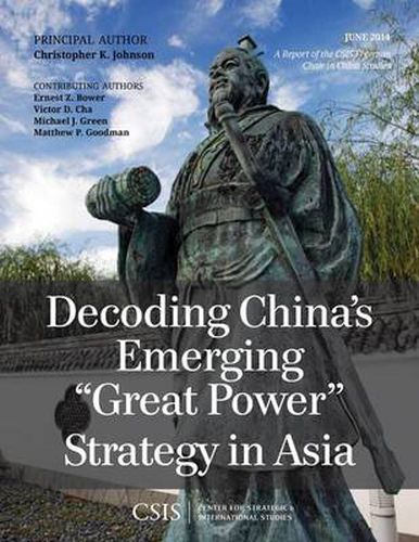 Cover image for Decoding China's Emerging  Great Power  Strategy in Asia