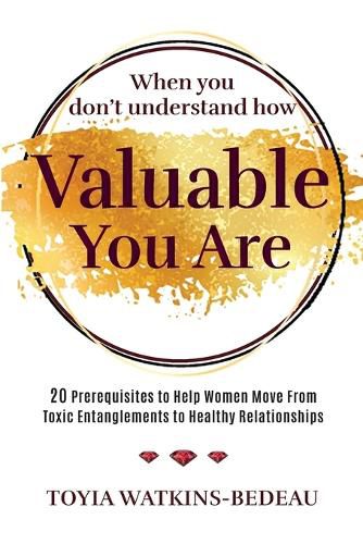 Cover image for When You Don't Understand How Valuable You Are!