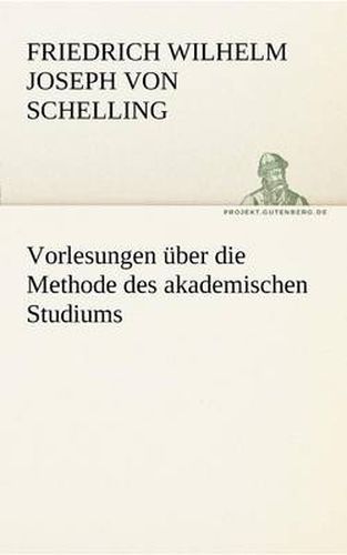 Cover image for Vorlesungen Ber Die Methode Des Akademischen Studiums