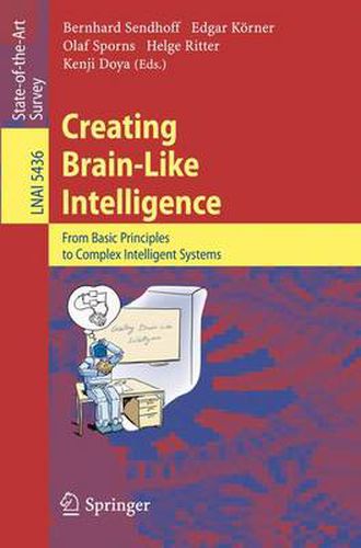 Cover image for Creating Brain-Like Intelligence: From Basic Principles to Complex Intelligent Systems