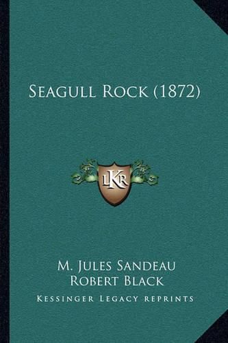 Seagull Rock (1872)