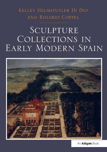 Cover image for Sculpture Collections in Early Modern Spain