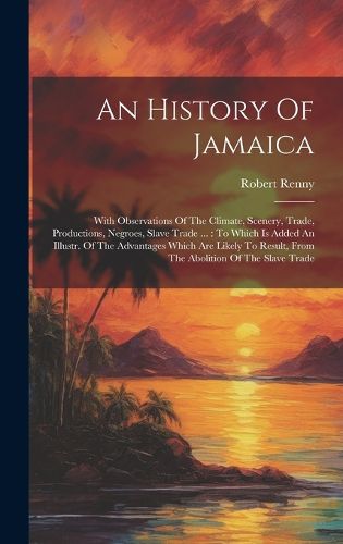 Cover image for An History Of Jamaica