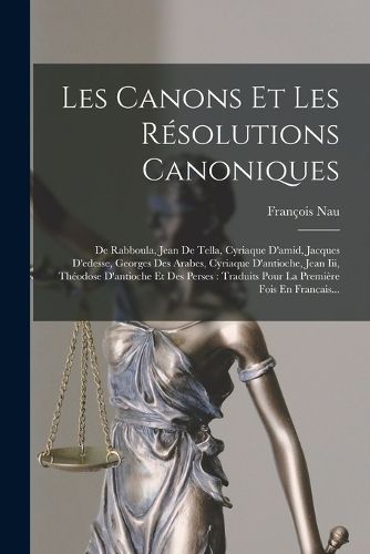 Cover image for Les Canons Et Les Resolutions Canoniques