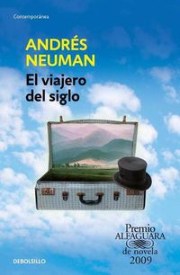 Cover image for El viajero del siglo / Traveler of the Century: A Novel
