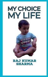 Cover image for My Choice My Life