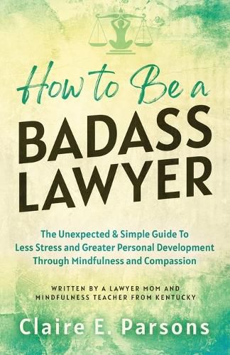 Cover image for How to Be a Badass Lawyer