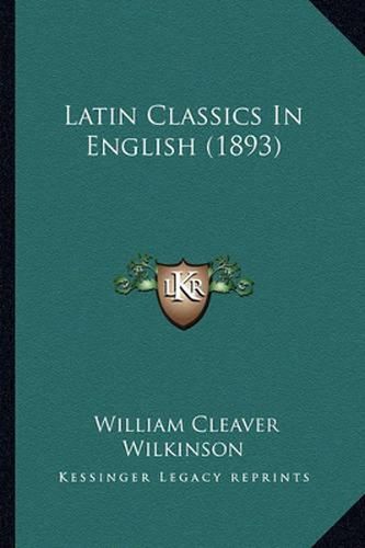 Latin Classics in English (1893)