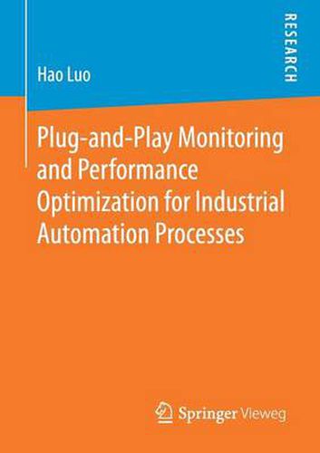 Plug-and-Play Monitoring and Performance Optimization for Industrial Automation Processes