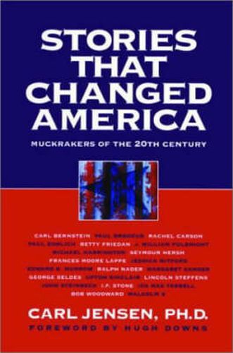 Cover image for Stories That Changed America: Muckrakers of the 20th Century
