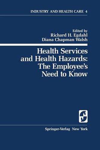 Cover image for Health Services and Health Hazards: The Employee's Need to Know: The Employee's Need to Know