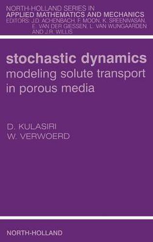 Cover image for Stochastic Dynamics. Modeling Solute Transport in Porous Media