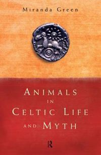 Cover image for Animals in Celtic Life and Myth