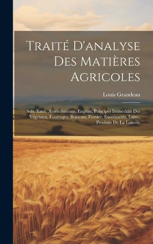 Cover image for Traite D'analyse Des Matieres Agricoles