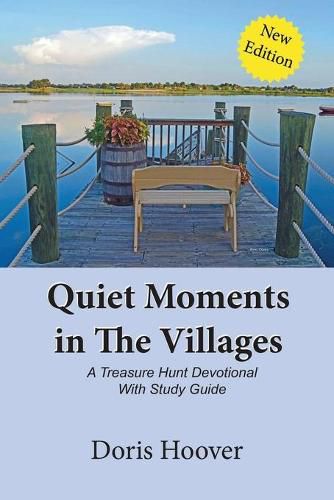 Cover image for Quiet Moments in The Villages: A Treasure Hunt Devotional