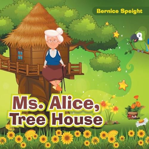 Cover image for Ms. Alice, Tree House