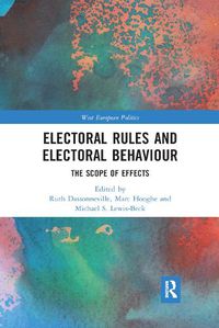 Cover image for Electoral Rules and Electoral Behaviour: The Scope of Effects