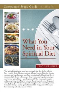 Cover image for What You Need in Your Spiritual Diet Study Guide