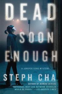 Cover image for Dead Soon Enough: A Juniper Song Mystery