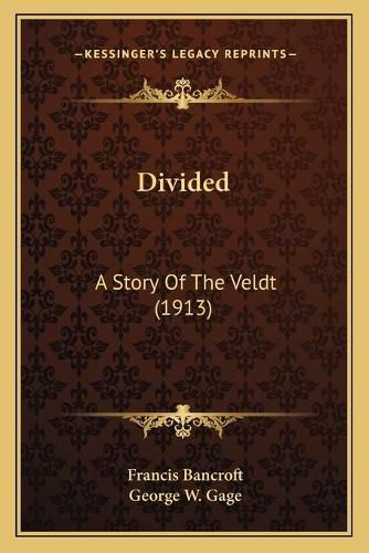 Cover image for Divided: A Story of the Veldt (1913)