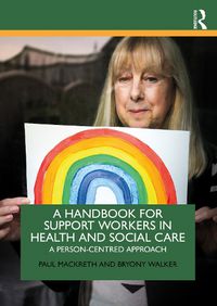 Cover image for A Handbook for Support Workers in Health and SocialCare: A Person-Centred Approach