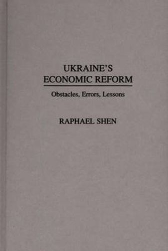 Cover image for Ukraine's Economic Reform: Obstacles, Errors, Lessons