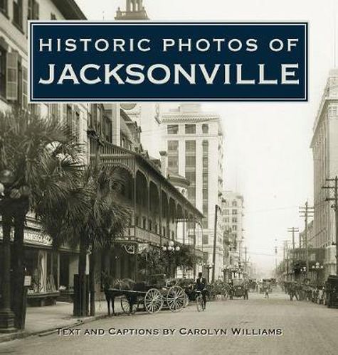 Cover image for Historic Photos of Jacksonville