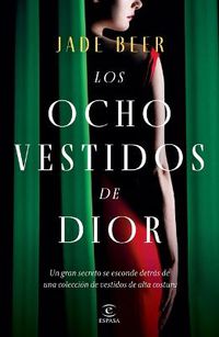 Cover image for Los Ocho Vestidos de Dior