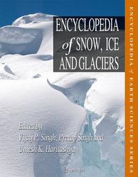 Cover image for Encyclopedia of Snow, Ice and Glaciers