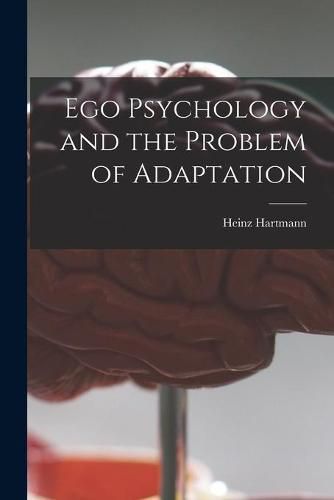 Cover image for Ego Psychology and the Problem of Adaptation