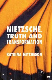 Cover image for Nietzsche, Truth and Transformation
