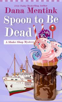 Cover image for Spoon to Be Dead