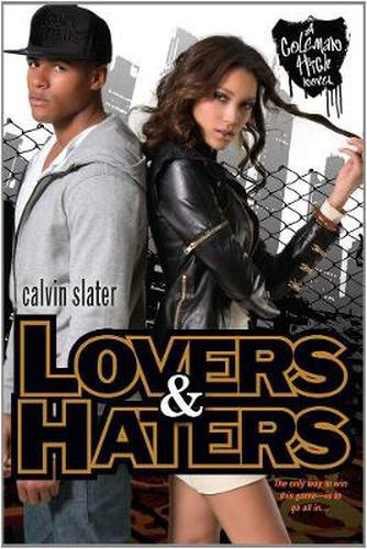 Lovers & Haters: The Coleman High Novel Series