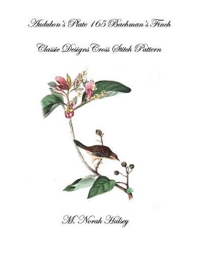 Cover image for Audubon's Plate 165 Bachman's Finch: Classic Designs Cross Stitch Pattern