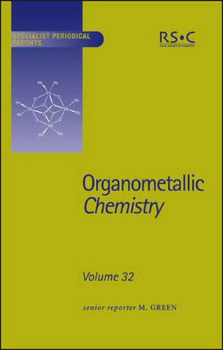 Organometallic Chemistry: Volume 32