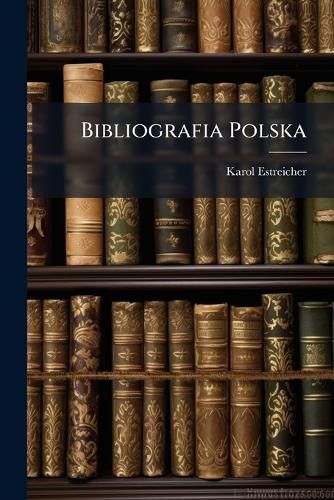 Cover image for Bibliografia Polska
