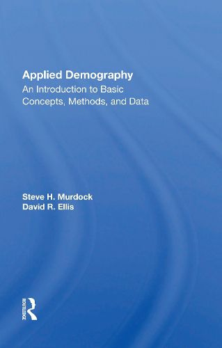 Cover image for Applied Demography: An Introduction To Basic Concepts, Methods, And Data