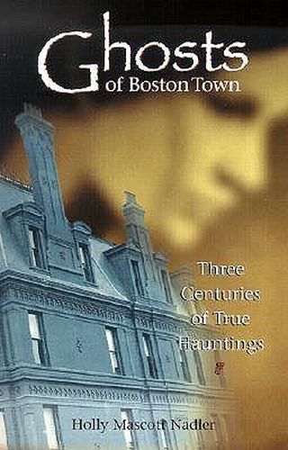 Cover image for Ghosts of Boston Town