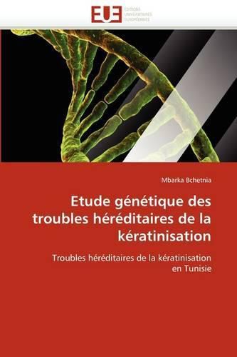 Cover image for Etude G N Tique Des Troubles H R Ditaires de La K Ratinisation