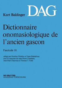 Cover image for Dictionnaire Onomasiologique de l'Ancien Gascon (Dag). Fascicule 18