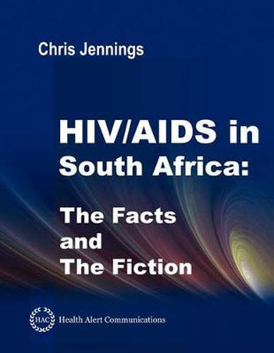 Cover image for HIV/AIDS in South Africa - The Facts and The Fiction
