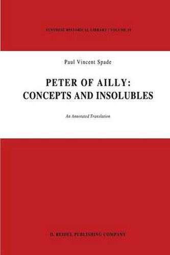 Cover image for Peter of Ailly: Concepts and Insolubles: An Annotated Translation