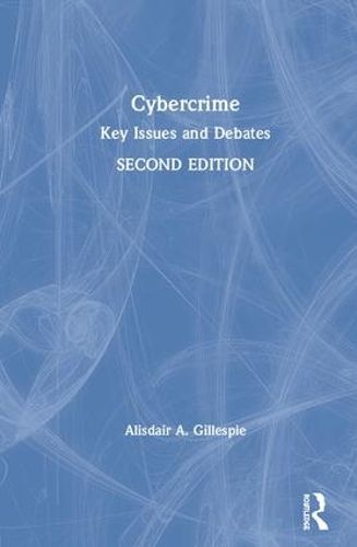 Cover image for Cybercrime: Key Issues and Debates