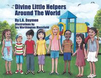 Cover image for Divine Little Helpers Around The World