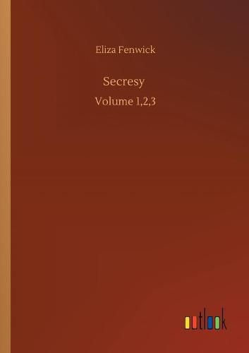 Cover image for Secresy: Volume 1,2,3