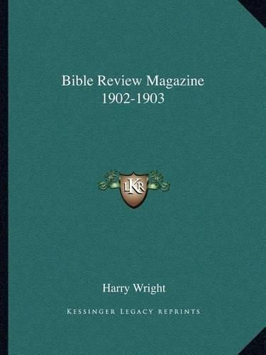 Cover image for Bible Review Magazine 1902-1903