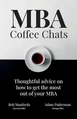 Cover image for MBA Coffee Chats: Thoughtful advice on how to get the most out of your MBA