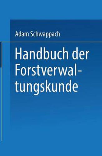 Cover image for Handbuch Der Forstverwaltungskunde