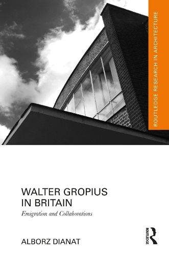 Cover image for Walter Gropius in Britain